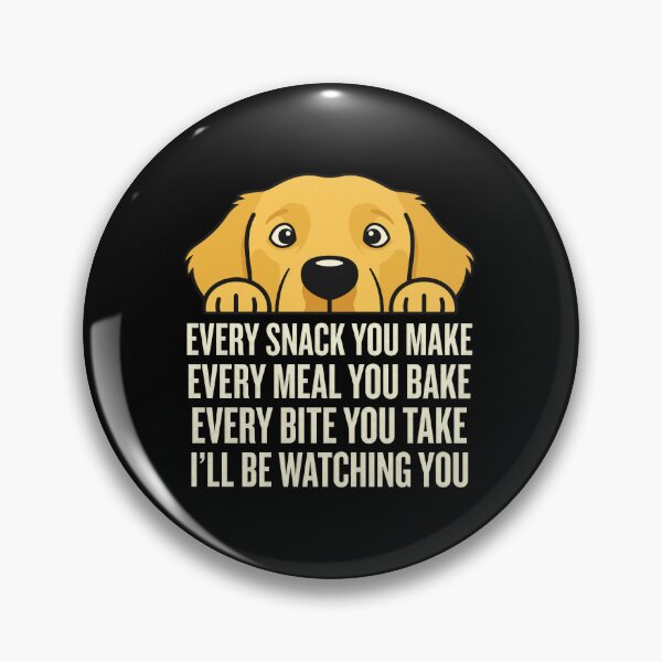 Item preview, Golden Retriever Every Snack I'll Be Watching You designed and sold by GiaoCalonas.