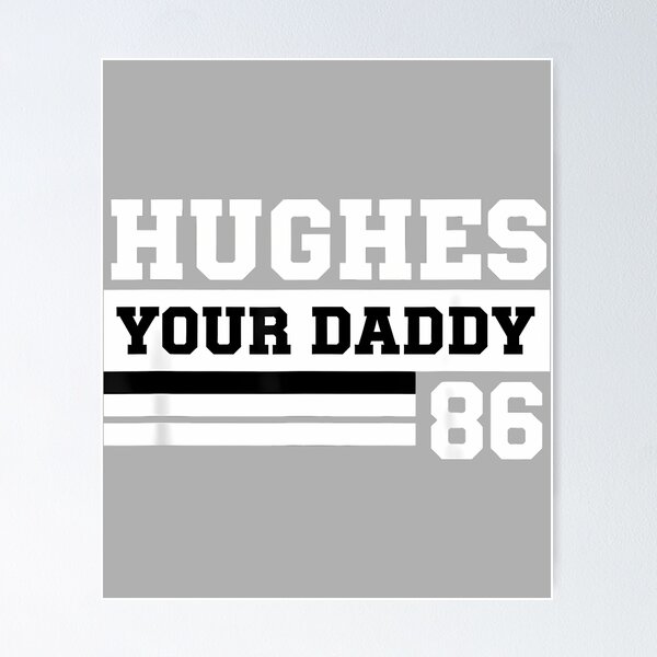 Item preview, Hughes Your Daddy 86 Dad Funny Family Name designed and sold by ArleneRowe.