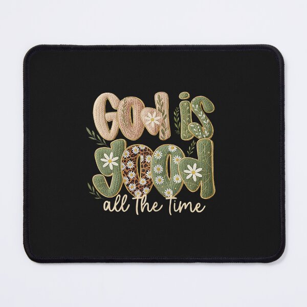 Item preview, God is Good All The Time Christian Jesus Faith Bible Verse designed and sold by FrankIsabel.