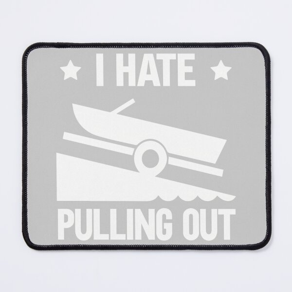 Item preview, I Hate Pulling Out Performance designed and sold by KathieFaugh.