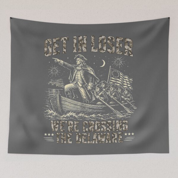 Item preview, Get in Loser We're Crossing The Delaware Camo Funny Saying designed and sold by KristineLi.