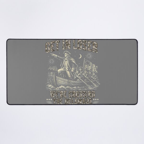 Item preview, Get in Loser We're Crossing The Delaware Camo Funny Saying designed and sold by KristineLi.