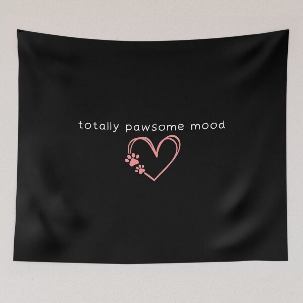 Item preview, Totally Pawsome Mood Heart Paw Print designed and sold by GiaoCalonas.
