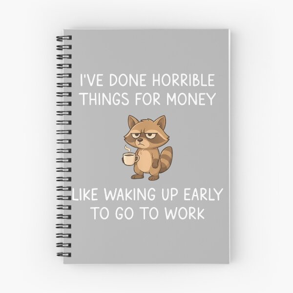 Item preview, I Have Done Horrible Things for Money Waking Up Funny designed and sold by KathieFaugh.