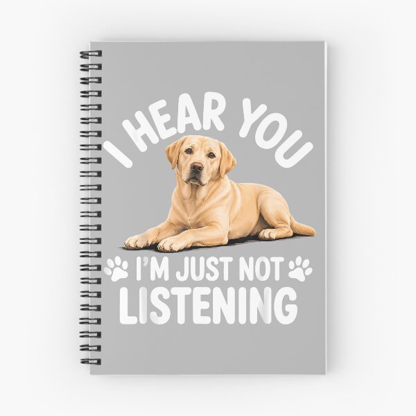Item preview, I Hear You Im Just Not Listening Labrador Retriever designed and sold by KathieFaugh.