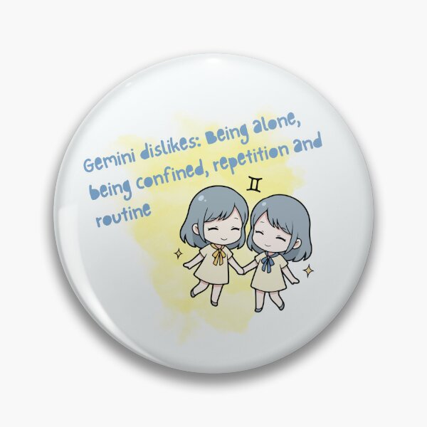 Item preview, "Gemini dislikes: Being alone, being confined, repetition and routine" Zodiac designed and sold by JaymeOctober.