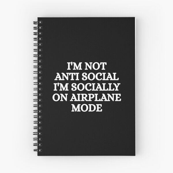 Item preview, I'm not anti social i'm socially on airoplane mode designed and sold by Dondonmart.