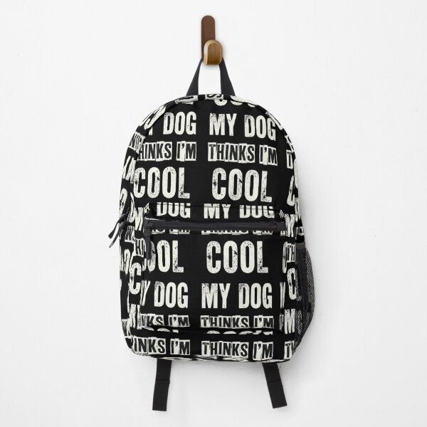 Item preview, My Dog Thinks I'm Cool Distressed Vintage Quote designed and sold by GiaoCalonas.