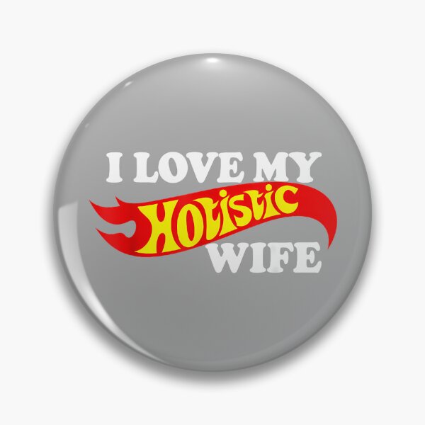 Item preview, I Love My Holistic Wife designed and sold by KathieFaugh.