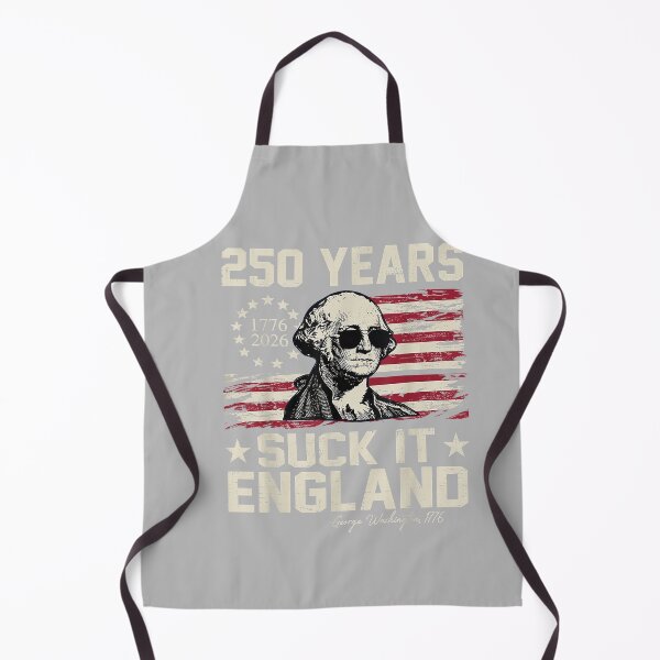 Item preview, 250 Years USA George Washington Suck It England 4th of July designed and sold by mjohnson9.