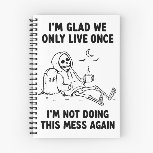 Item preview, I'm Glad We Only Live Once – Funny Skeleton with Coffee designed and sold by Mavriboy.