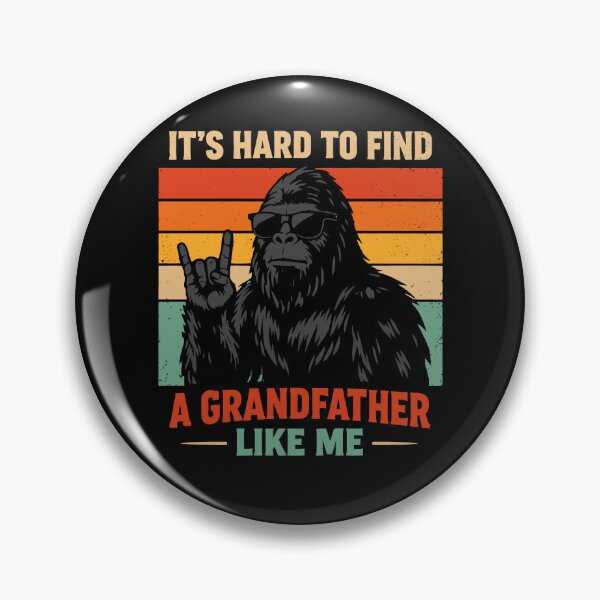 Item preview, It's Hard To Find A Grandfather Like Me - Funny Bigfoot Grandpa Retro Art designed and sold by PixelMarrero.