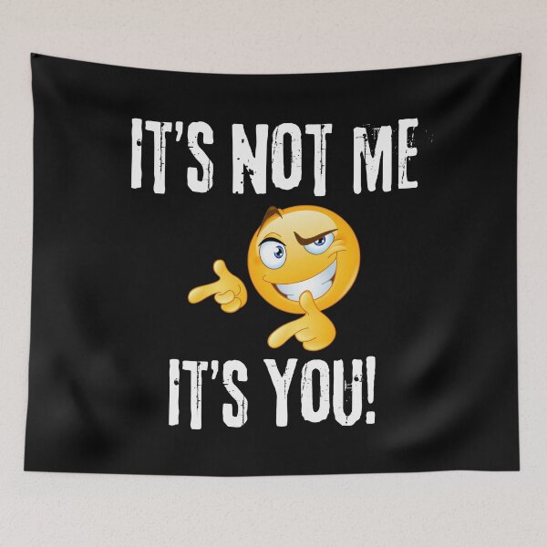 Item preview, It's not me, it's you designed and sold by NewEraPress.