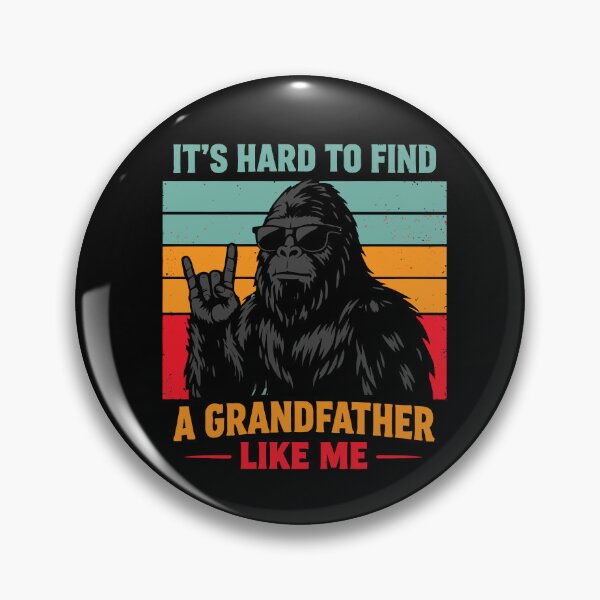 Item preview, It's Hard To Find A Grandfather Like Me - Funny Bigfoot Grandpa Retro Art designed and sold by PixelMarrero.
