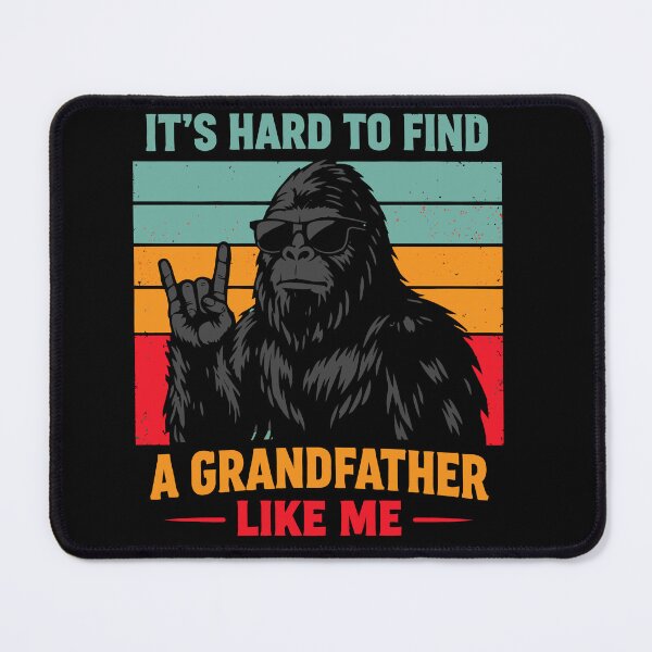 Item preview, It's Hard To Find A Grandfather Like Me - Funny Bigfoot Grandpa Retro Art designed and sold by PixelMarrero.