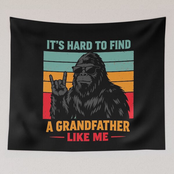 Item preview, It's Hard To Find A Grandfather Like Me - Funny Bigfoot Grandpa Retro Art designed and sold by PixelMarrero.