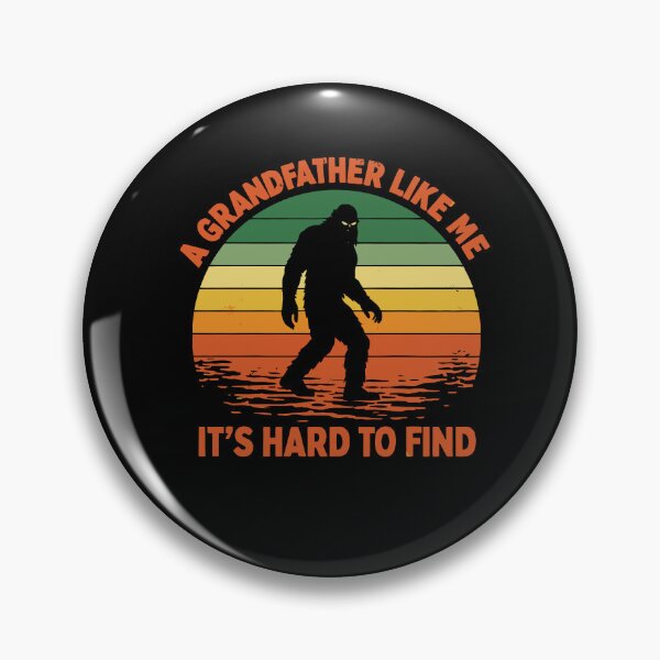 Item preview, It's Hard To Find A Grandfather Like Me - Funny Bigfoot Grandpa Retro Art designed and sold by PixelMarrero.