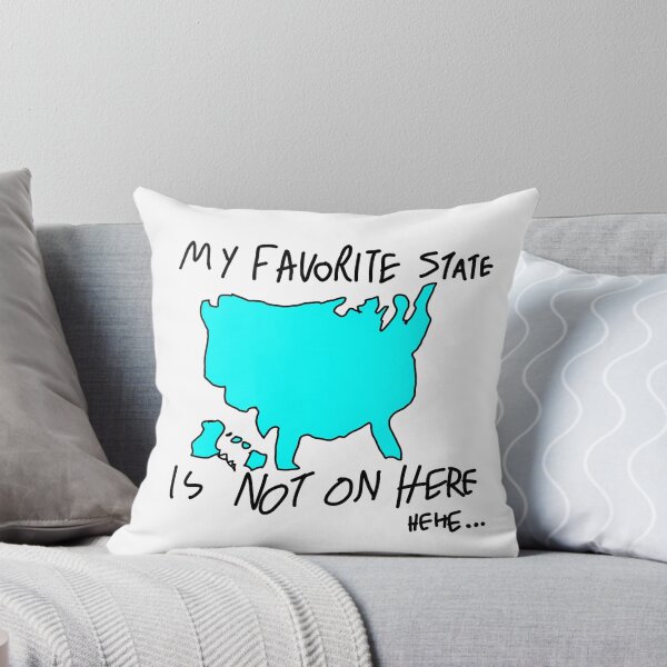 Item preview, "my favorite state is not on here" {hehe} designed and sold by scoIiosis.