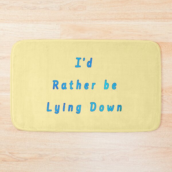 Item preview, I’d Rather be Lying Down  designed and sold by Amanda1775.