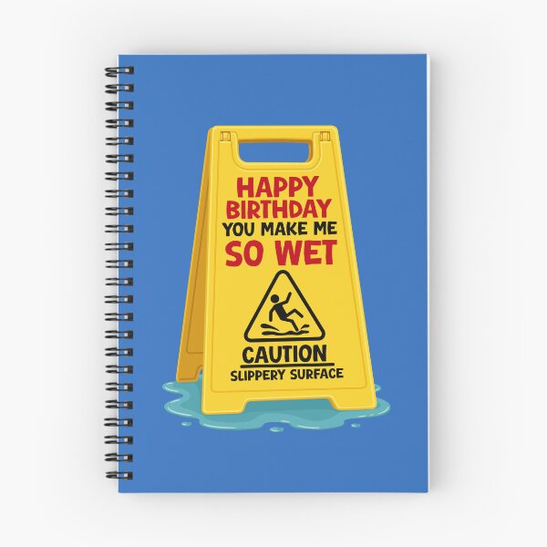 Item preview, Funny Rude Birthday Card – You Make Me So Wet Slippery Surface Warning Sign Card designed and sold by The Home Of Pink Peach.