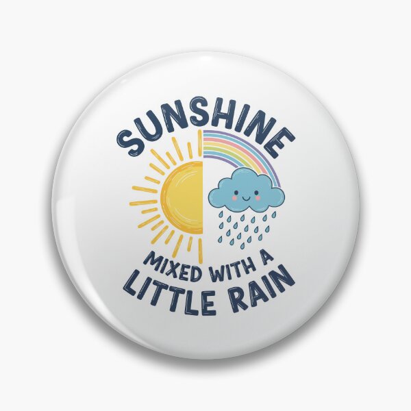 Item preview, Cute Rainbow Sunshine Mixed With A Little Rain Positive Quote designed and sold by Amir Faysal.