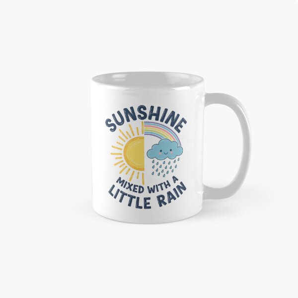 Item preview, Cute Rainbow Sunshine Mixed With A Little Rain Positive Quote designed and sold by Amir Faysal.