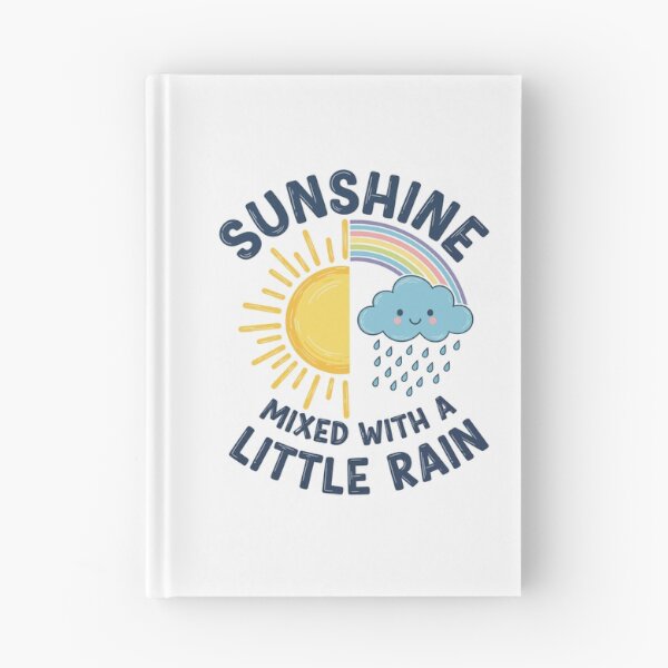 Item preview, Cute Rainbow Sunshine Mixed With A Little Rain Positive Quote designed and sold by Amir Faysal.