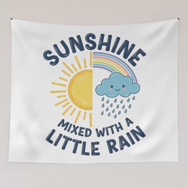 Item preview, Cute Rainbow Sunshine Mixed With A Little Rain Positive Quote designed and sold by Amir Faysal.