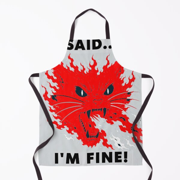 Item preview, I Said I'm Fine Angry Fire Cat designed and sold by Mystic & Celestial Art.