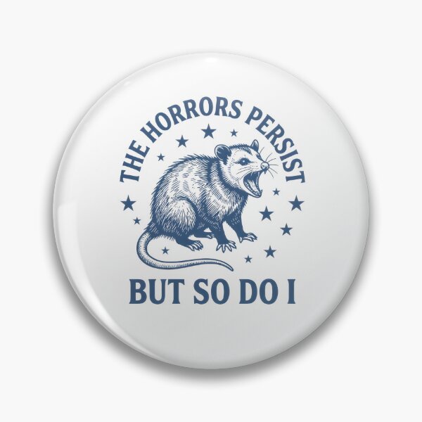 Item preview, The Horrors Persist But So Do I designed and sold by maple-moon.