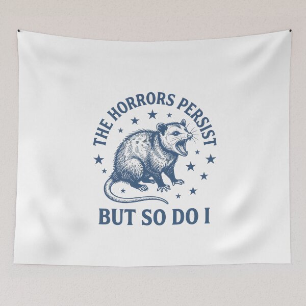 Item preview, The Horrors Persist But So Do I designed and sold by maple-moon.