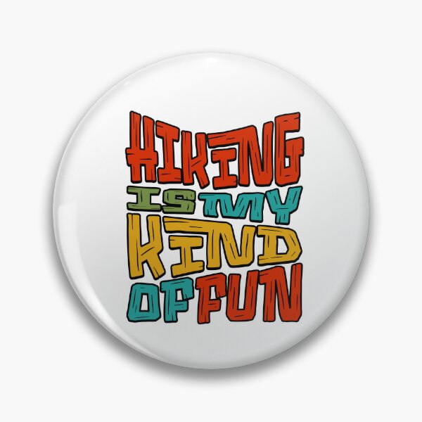 Item preview, Hiking Is My Kind of Fun designed and sold by PrintSparkDesigns.