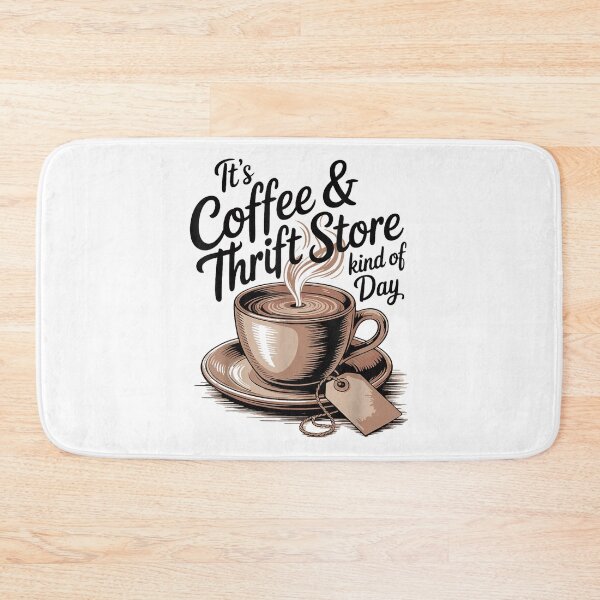 Item preview, It's Coffee and Thrift Store Kind of Day Funny Thrifting Vintage Design designed and sold by kiralynstration.