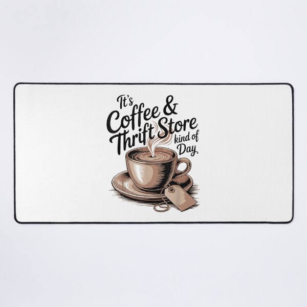 Item preview, It's Coffee and Thrift Store Kind of Day Funny Thrifting Vintage Design designed and sold by kiralynstration.