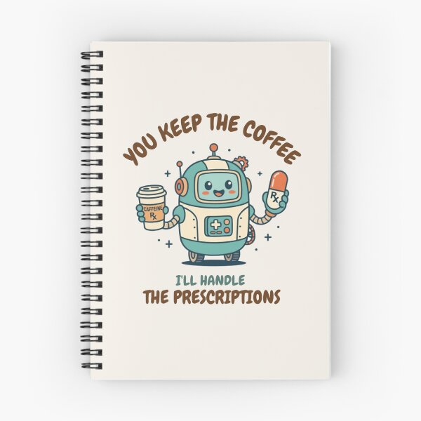 Item preview, You Keep the Coffee I'll Handle the Prescriptions | Funny Pharmacist Robot T-Shirt designed and sold by ElShubrawy.