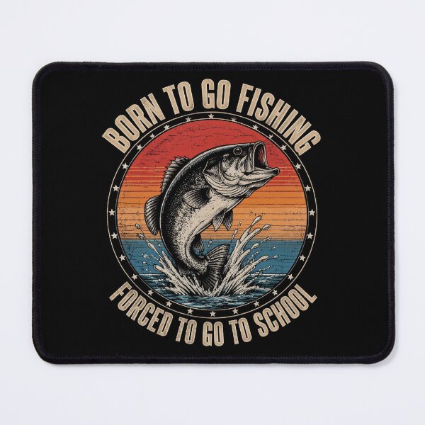 Item preview, Born to Go Fishing Forced to Go to School Funny designed and sold by OlakunleOloroz.