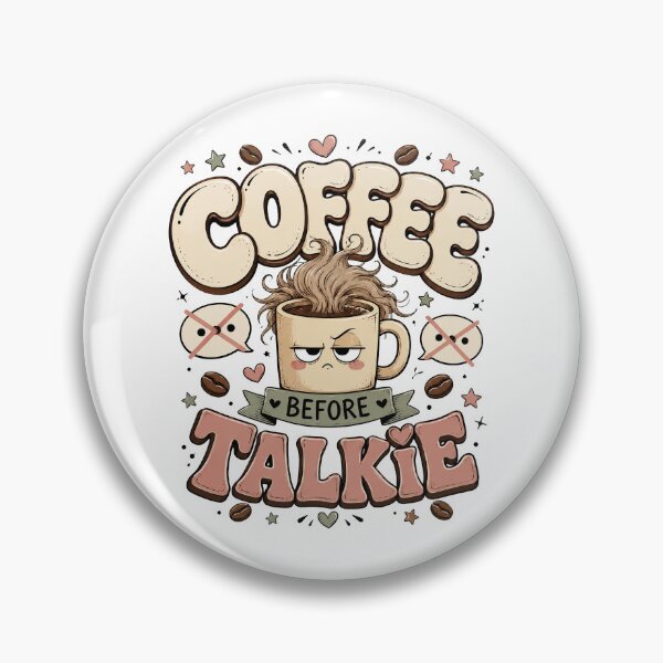 Item preview, Funny Coffee Quote, Coffee Before Talkie designed and sold by graphic-genie.