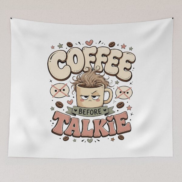 Item preview, Funny Coffee Quote, Coffee Before Talkie designed and sold by graphic-genie.