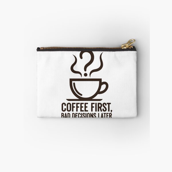 Item preview, Coffee First Bad Decisions Later designed and sold by Amir Faysal.