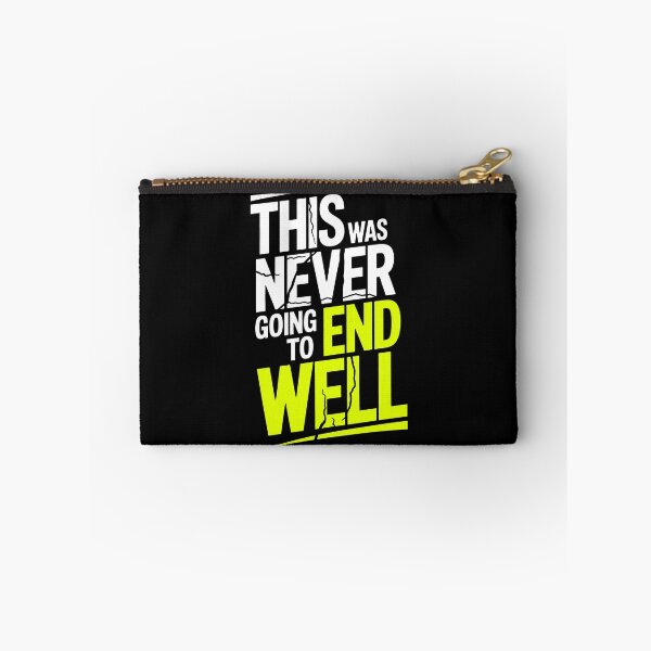 Item preview, This Was Never Going To End Well Funny Best Friend Group Gift designed and sold by Say It With Ink.