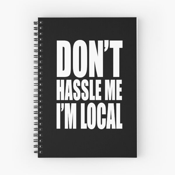 Item preview, Don’t Hassle Me I’m Local Typography designed and sold by margamPagenberg.