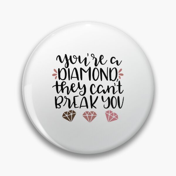 Item preview, YOU'RE DIAMOND, THEY CANT BREAK YOU designed and sold by ManikRaja.