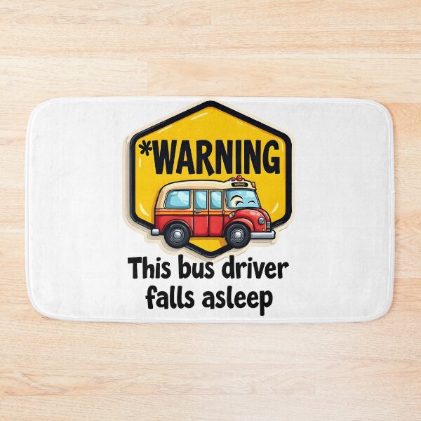 Item preview, Funny Bus Driver Novelty Sign: Sleepy Transit Slogan Gag Gift Campaign designed and sold by Creative-RE.
