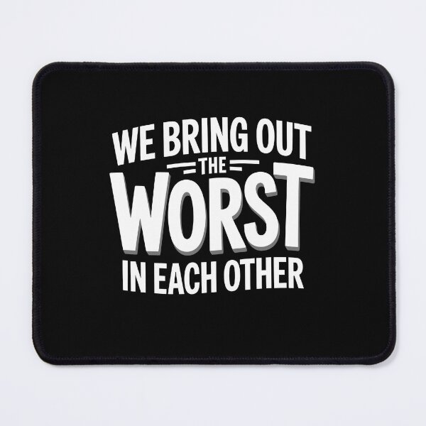 Item preview, We Bring Out The Worst In Each Other Funny Best Friend Gift designed and sold by Say It With Ink.