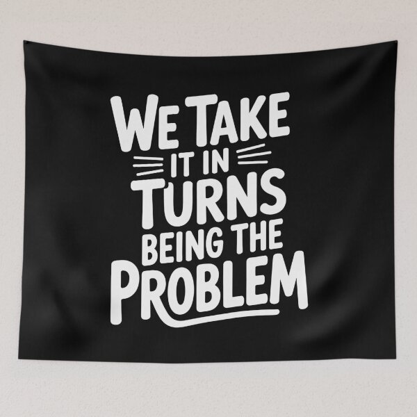 Item preview, We Take It In Turns Being The Problem Funny Best Friend Gift designed and sold by Say It With Ink.