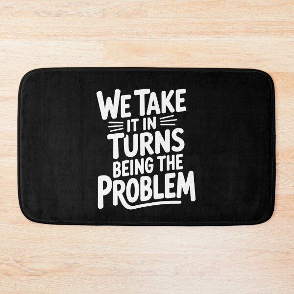 Item preview, We Take It In Turns Being The Problem Funny Best Friend Gift designed and sold by Say It With Ink.