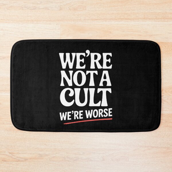 Item preview, We're Not A Cult We're Worse Funny Best Friend Group Gift designed and sold by Say It With Ink.