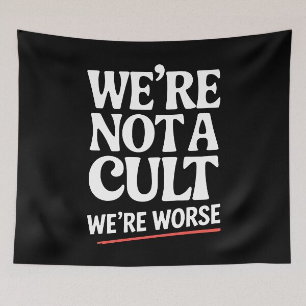 Item preview, We're Not A Cult We're Worse Funny Best Friend Group Gift designed and sold by Say It With Ink.