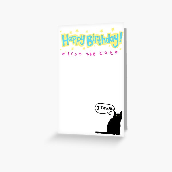 Happy Birthday From The Cat! Greeting Card