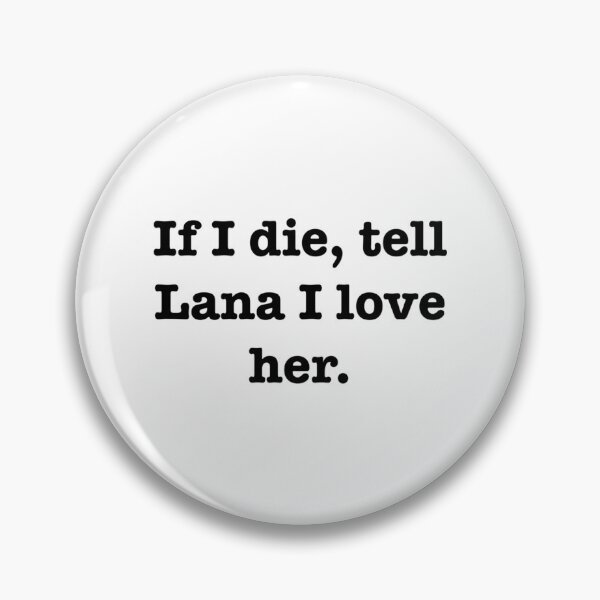 Item preview, Tell Lana I Love Her designed and sold by colionjosho.